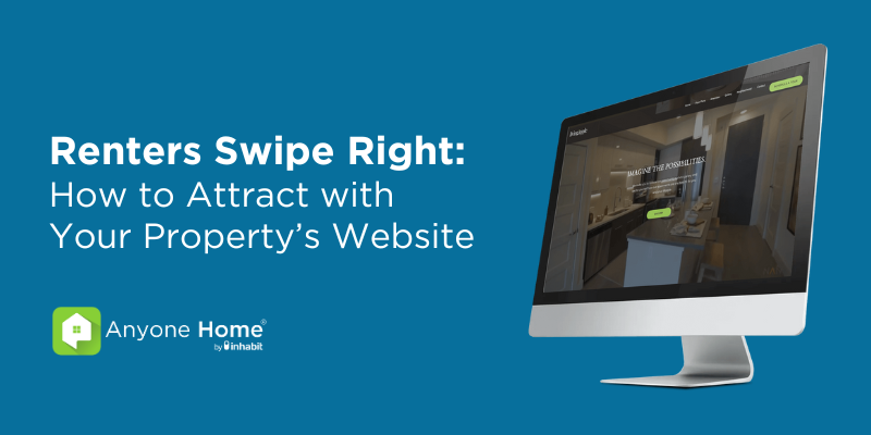 Renters Swipe Right: How to Attract with Your Property’s Website