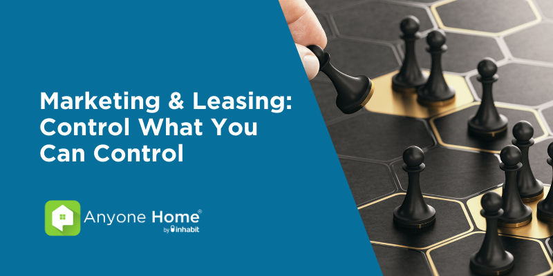 Marketing & Leasing: Control What You Can Control